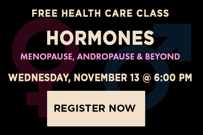 Health Education Event: HORMONES: Menopause, Andropause and Beyond on NOVEMBER 13, 2024